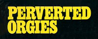 Perverted Orgies